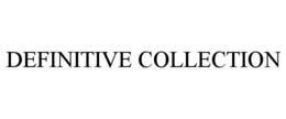 DEFINITIVE COLLECTION