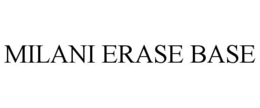MILANI ERASE BASE