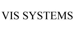 VIS SYSTEMS