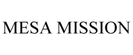 MESA MISSION
