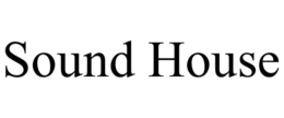 SOUND HOUSE