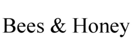 BEES & HONEY
