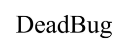DEADBUG