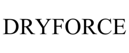 DRYFORCE