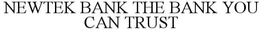 NEWTEK BANK THE BANK YOU CAN TRUST