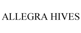 ALLEGRA HIVES