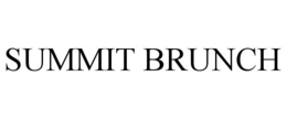 SUMMIT BRUNCH