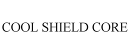 COOL SHIELD CORE