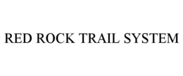 RED ROCK TRAIL SYSTEM