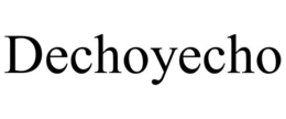 DECHOYECHO