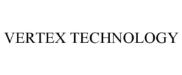 VERTEX TECHNOLOGY