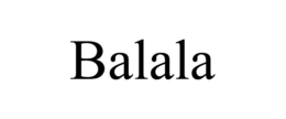 BALALA