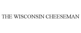 THE WISCONSIN CHEESEMAN