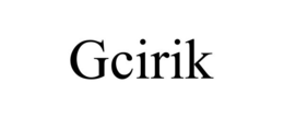 GCIRIK