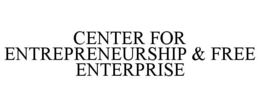 CENTER FOR ENTREPRENEURSHIP & FREE ENTERPRISE