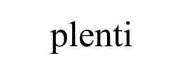 PLENTI