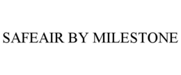 SAFEAIR BY MILESTONE