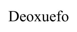 DEOXUEFO