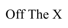 OFF THE X