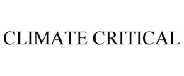 CLIMATE CRITICAL