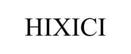 HIXICI