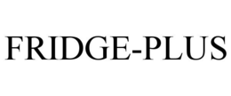FRIDGE-PLUS