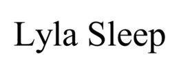 LYLA SLEEP