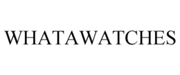 WHATAWATCHES