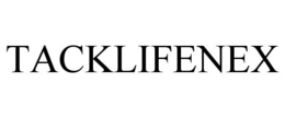TACKLIFENEX