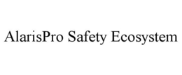 ALARISPRO SAFETY ECOSYSTEM