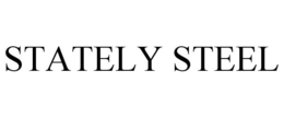 STATELY STEEL