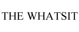 THE WHATSIT