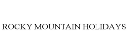 ROCKY MOUNTAIN HOLIDAYS