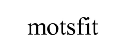 MOTSFIT