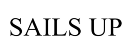 SAILS UP