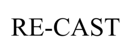 RE-CAST
