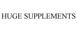 HUGE SUPPLEMENTS