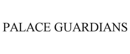 PALACE GUARDIANS