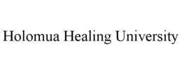 HOLOMUA HEALING UNIVERSITY