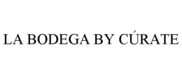 LA BODEGA BY CÚRATE