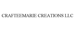 CRAFTEEMARIE CREATIONS LLC