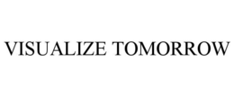 VISUALIZE TOMORROW