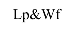 LP&WF