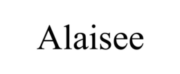 ALAISEE