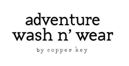 ADVENTURE WASH N' WEAR BY COPPER KEY