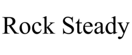 ROCK STEADY
