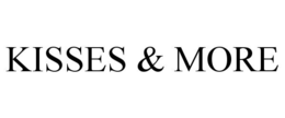 KISSES & MORE