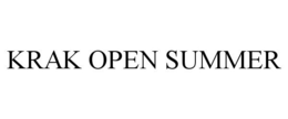 KRAK OPEN SUMMER