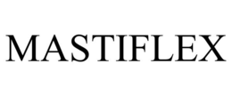 MASTIFLEX