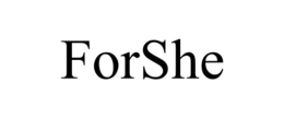 FORSHE
